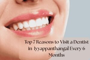 dentist in Iyyappanthangal